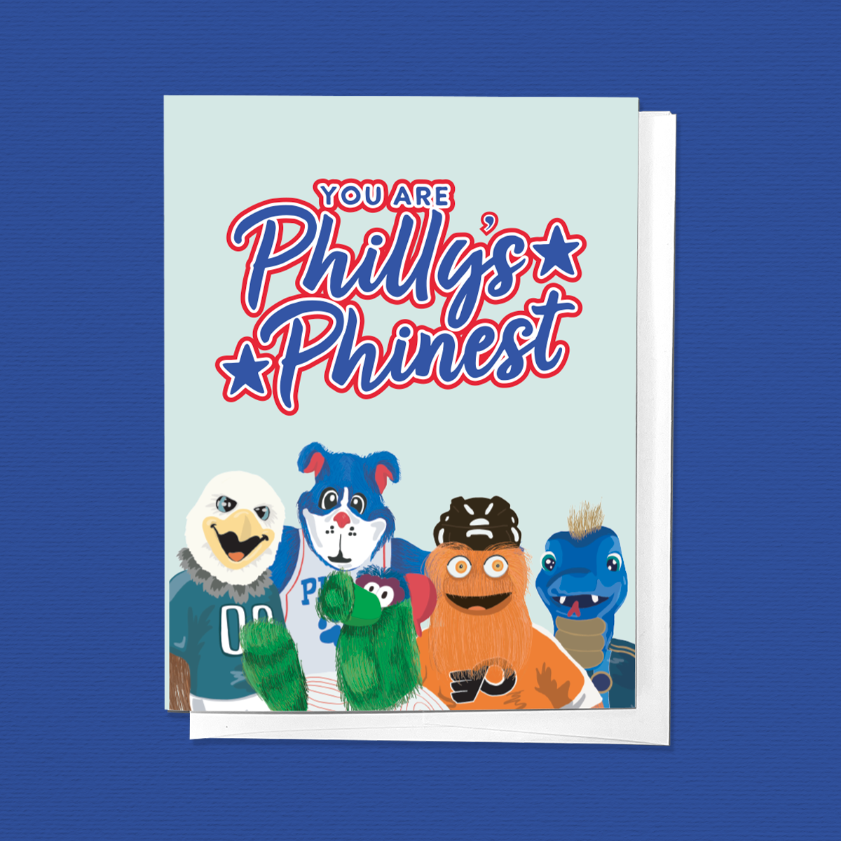 You Are Philly's Phinest Love Valentine's Day Greeting Card