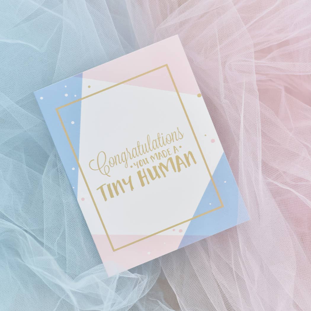 Congratulations You Made A Tiny Human Newborn Greeting Card