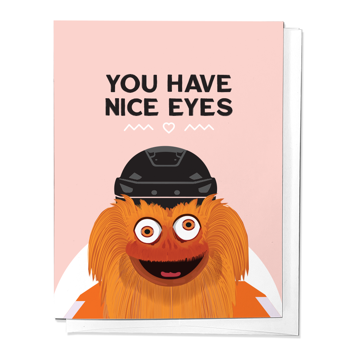 You Have Nice Eyes Gritty Philly Flyers Love Friendship Card