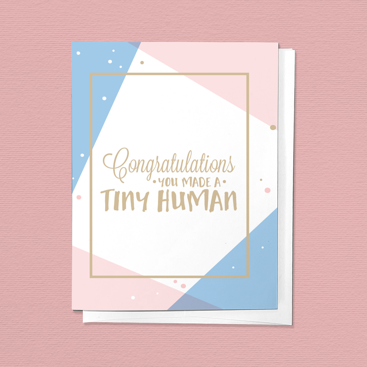 Congratulations You Made A Tiny Human Newborn Greeting Card