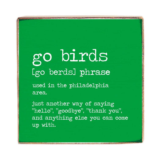 Philly Go Birds Definition Block Sign
