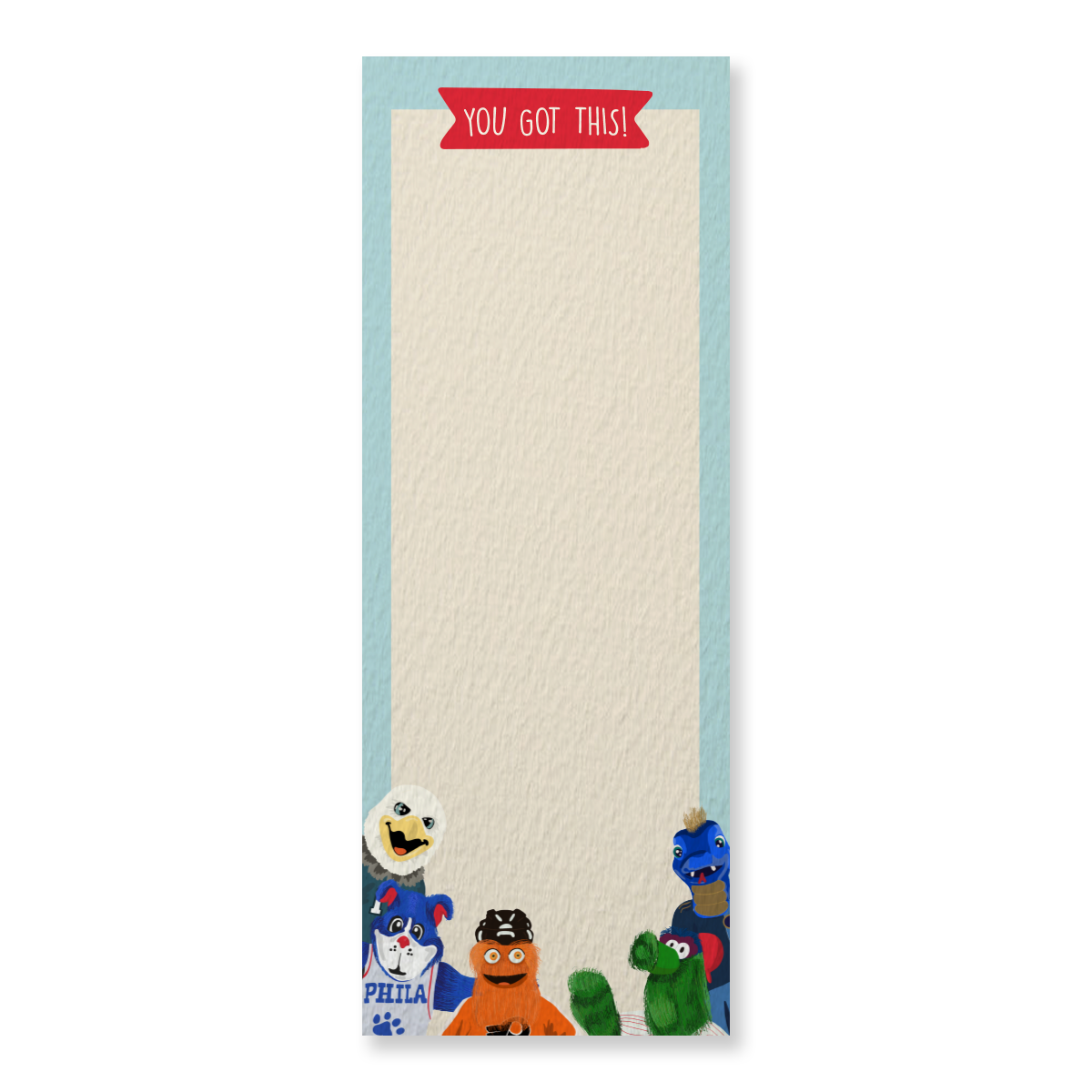 You Got This Philadelphia Sports Mascots, Colorful Notepad