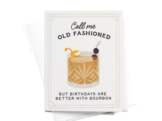 Call Me Old Fashioned Cocktail Greeting Card